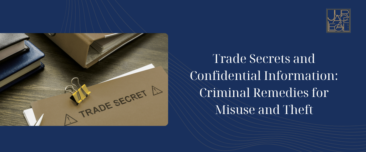 Trade Secrets and Confidential Information: Criminal Remedies for Misuse and Theft